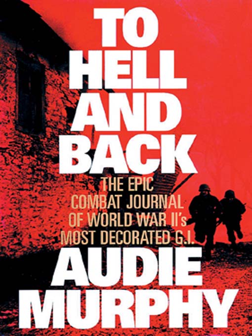 Title details for To Hell and Back by Audie Murphy - Available